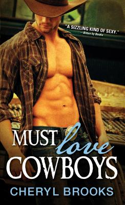 Must Love Cowboys - Brooks, Cheryl