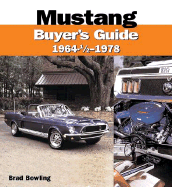 Mustang Buyer's Guide 1964 1/2-1978 - Bowling, Brad, and Heasley, Jerry