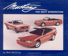 Mustang: The Next Generation - McClurg, Bob