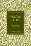 Mustard Seeds: Daily Thoughts to Grow with