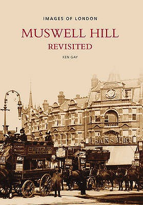 Muswell Hill Revisited - Gay, Ken