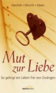 Mut Zur Liebe