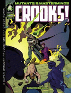 Mutants & Masterminds Crooks!: Sourcebook - Super Unicorn