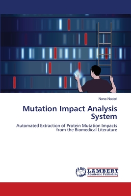 Mutation Impact Analysis System - Naderi, Nona