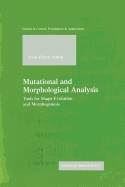 Mutational and Morphological Analysis: Tools for Shape Evolution and Morphogenesis