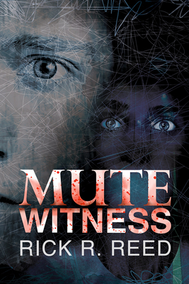 Mute Witness - Reed, Rick R