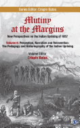 Mutiny at the Margins: New Perspectives on the Indian Uprising of 1857: Volume VI:  Perception, Narration and Reinvention: The Pedagogy and Historiography of the Indian Uprising
