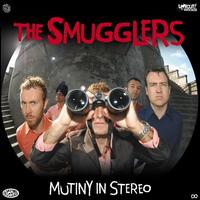 Mutiny in Stereo - The Smugglers