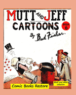 Mutt and Jeff Book n?6: From comics golden age - 1919 - Restoration 2022