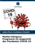 Mutter-K?nguru-Programm im Angesicht der Pandemie COVID-19