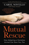 Mutual Rescue: How Adopting a Homeless Animal Can Save You, Too