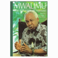 Mwalimu: The Influence of Nyerere