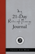 My 21-Day Rite-Of-Passage Journal