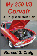 My 350 V8 Corvair: A Unique Muscle Car