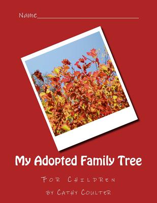 My Adopted Family Tree - Coulter, Cathy