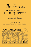 My Ancestors Came with the Conqueror