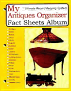 My Antiques Organizer Fact Sheets Album