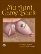 My Aunt Came Back - Feierabend, John M (Adapted by)