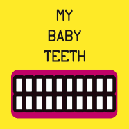 My Baby Teeth