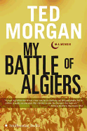 My Battle of Algiers: A Memoir