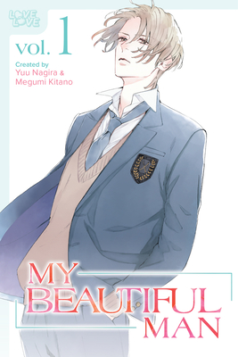 My Beautiful Man, Volume 1 (Manga): Volume 1 - Yuu Nagira