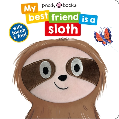 My Best Friend: Is a Sloth - Priddy, Roger