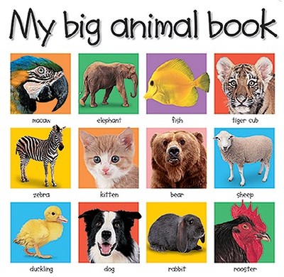 My Big Animal Book - Priddy, Roger, and Priddy Bicknell (Creator)