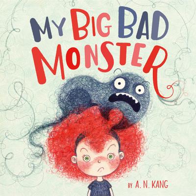 My Big Bad Monster - Kang, A N