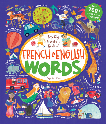 My Big Barefoot Book of French & English Words - Barefoot Books