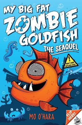 My Big Fat Zombie Goldfish 2: The SeaQuel - O'Hara, Mo