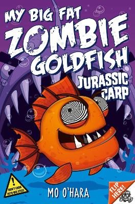 My Big Fat Zombie Goldfish 6: Jurassic Carp - O'Hara, Mo