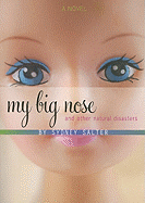 My Big Nose and Other Natural Disasters