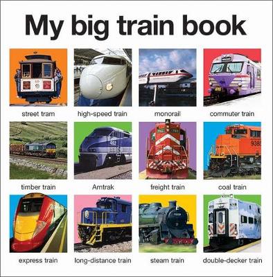 My Big Train Book - Priddy, Roger