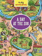 My Big Wimmelbook--A Day at the Zoo: A Look-And-Find Book (Kids Tell the Story)