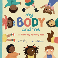My Body and Me: My First Body Positivity Book