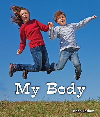 My Body - Enslow, Brian