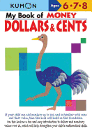 My Book Of Money: Dollars & Cents