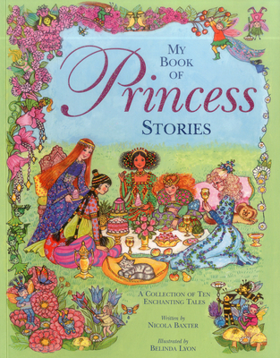My Book of Princess Stories - Baxter, Nicola