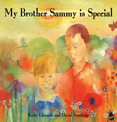 My Brother Sammy Is Special - Edwards, Becky