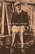 My Brother's Keeper: James Joyce's Early Years