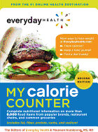 My Calorie Counter: Complete Nutritional Information on More Than 8,000 Food Items from Popular Brands, Fast-Food Chains, Restaurant Menus, and Common Groceries