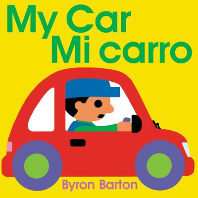 My Car/Mi Carro: Bilingual English-Spanish - 