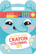 My Carry-Along Crayon Coloring Set: Elephant & Friends (Ages 4+)