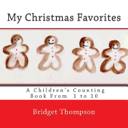 My Christmas Favorites: A Christmas Counting Book from 1 to 10