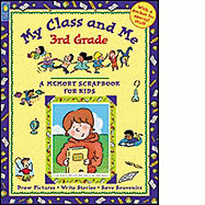 My Class and Me 3rd Grade: A Memory Scrapbook for Kids