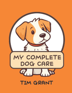 My Complete Dog Care
