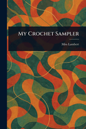 My Crochet Sampler