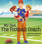 My Dad, The Football Coach