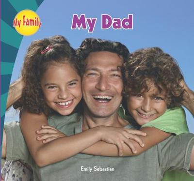 My Dad - Sebastian, Emily