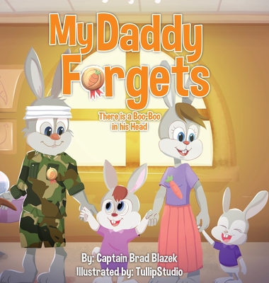 My Daddy Forgets: There is a Boo Boo in his Head - Blazek, Brad